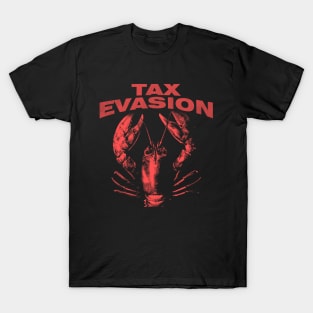 Tax Evasion Lobster Funny Unisex Tee - Parody Tee, Funny Lobster, Tax Evasion, Joke Shirt, Meme T-Shirt